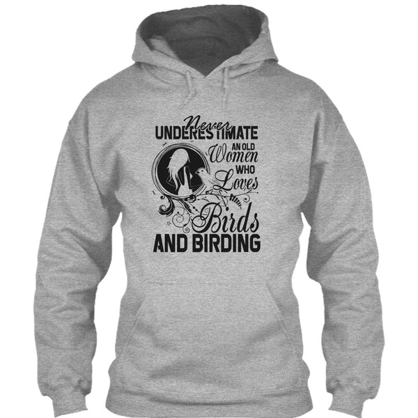 Never Underestimate T Shirt, And Birding T Shirt