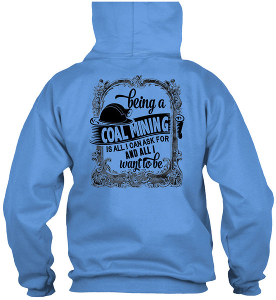 Being A Coal Mining T Shirt, My Job T Shirt