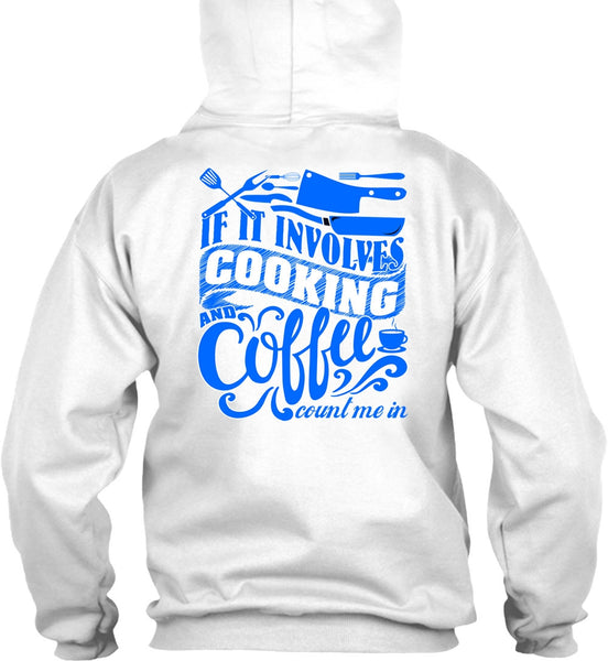 If It Involves Cooking T Shirt, I Love Chef T Shirt