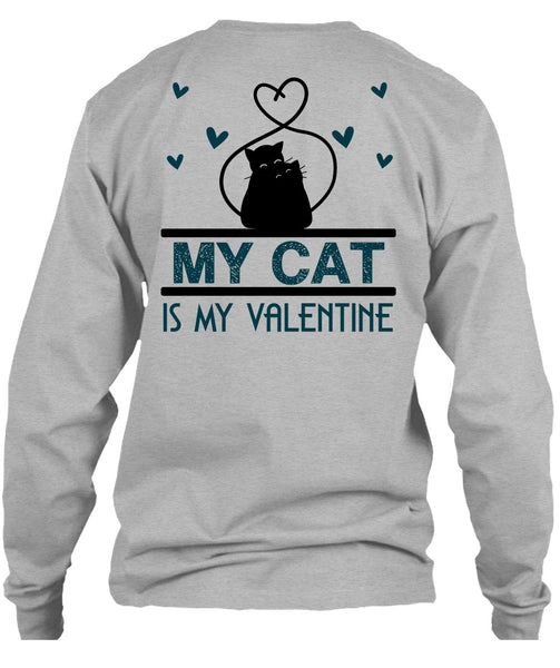 My Cat Is My Valentine T Shirt, I Love Cat T Shirt