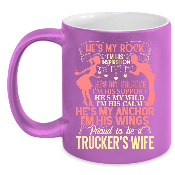 Proud To Be A Trucker's Wife Coffee Mug, I Love Trucker's Wife Coffee Cup