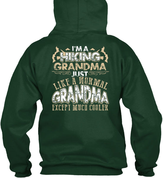 I'm A Hiking Grandma T Shirt, Being A Hiker T Shirt