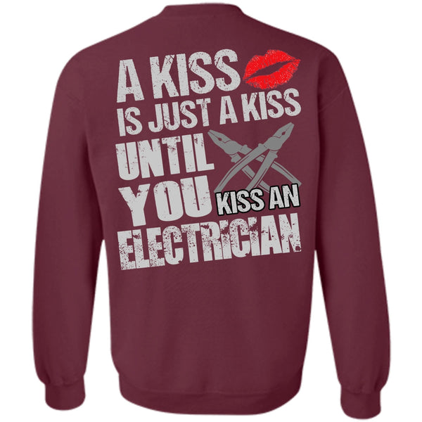 I Love Electrician T Shirt, A Kiss Sweatshirt