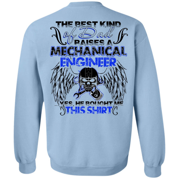 I Love Mechanic T Shirt, Dad Raises A Mechanical Engineer Sweatshirt