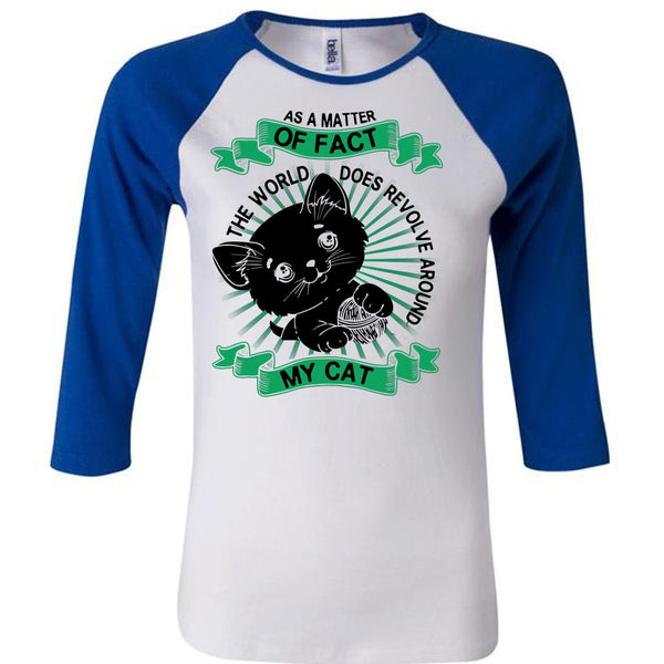The World Does Revolve Around My Cat T Shirt, I Love My Dog T Shirt, Awesome T-Shirts