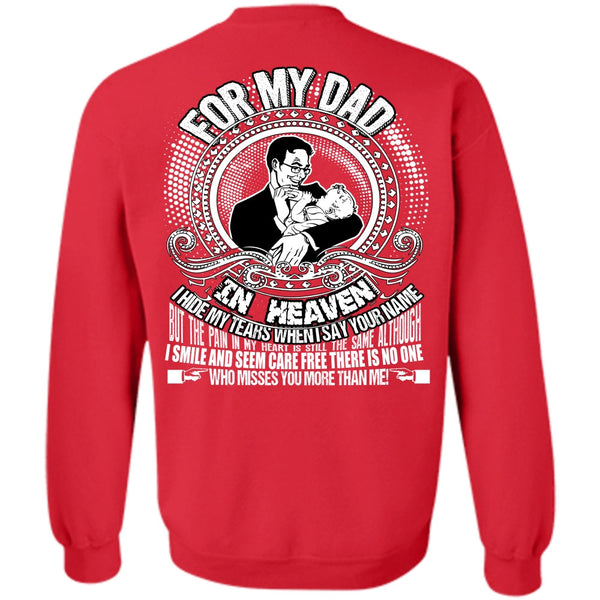 I Hide My Tears T Shirt, I Love Dad Sweatshirt