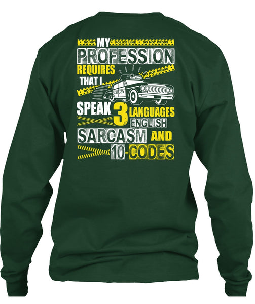 My Profession Requires T Shirt, 3 Languages English T Shirt
