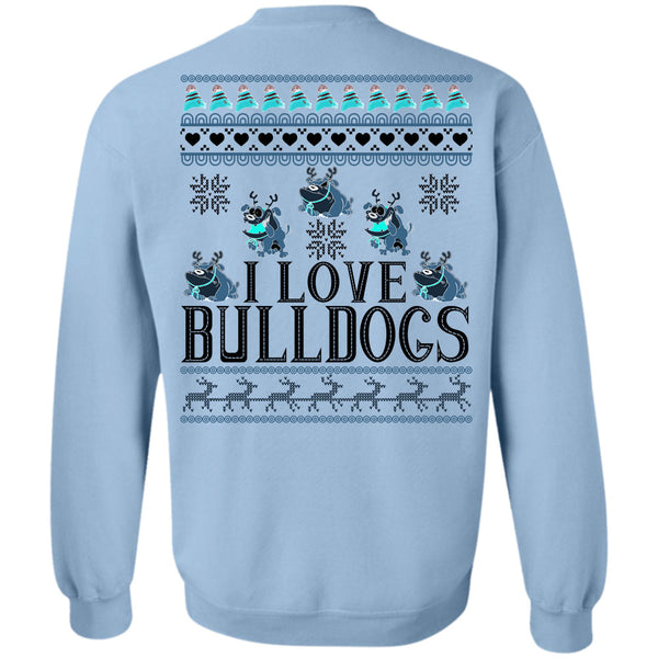 My Favorite T Shirt, I Love Bulldogs Sweatshirt