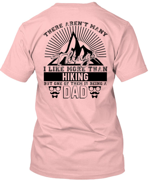 I Like More Than Hiking T Shirt, Love Hiking T Shirt