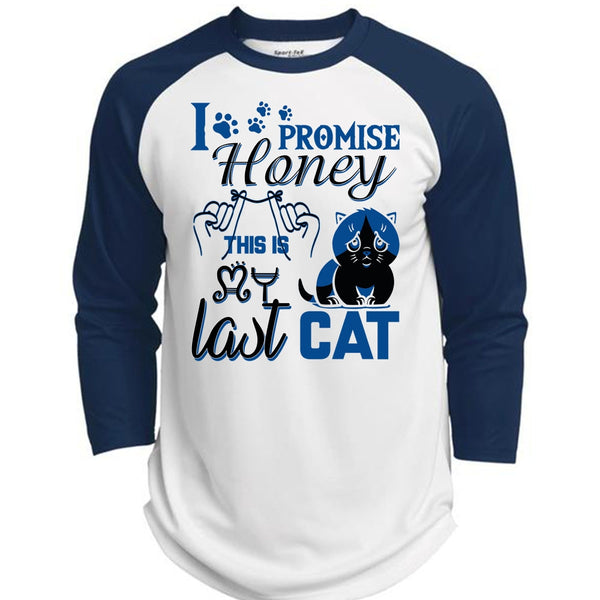 I Promise Honey This Is My Last Cat T Shirt, I Love My Cat T Shirt, Awesome T-Shirts  (Polyester Game Baseball Jersey)