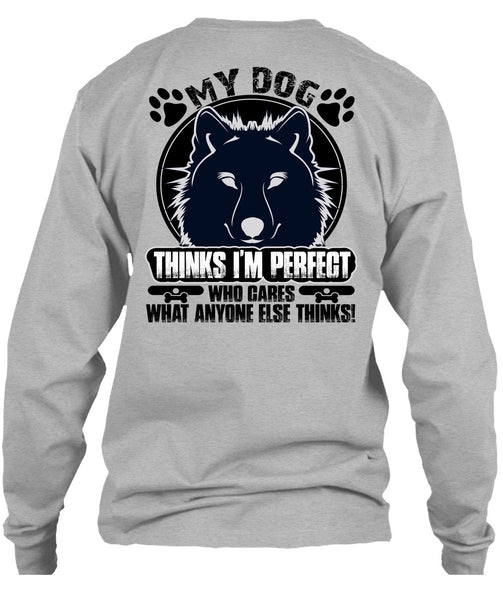 My Dog Thinks T Shirt, My Favorite T Shirt