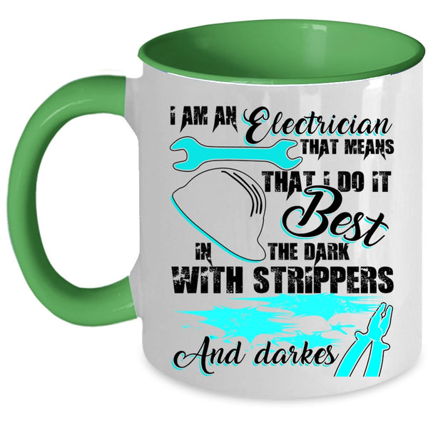 Cute Electrician Coffee Mug, I Am An Electrician Accent Mug