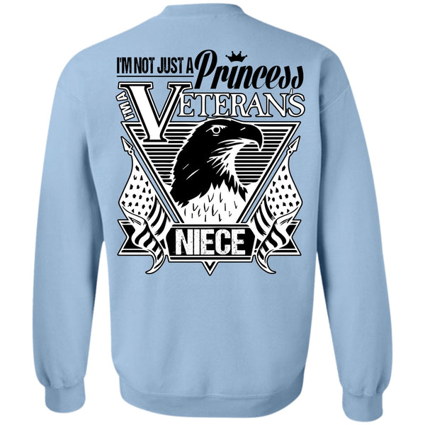 I Love Veteran T Shirt, I'm Not Just A Princess Veterans Niece Sweatshirt