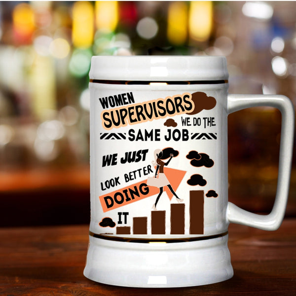 Funny Gift For My Wife Beer Stein 22oz, Women Supervisors Beer Mug