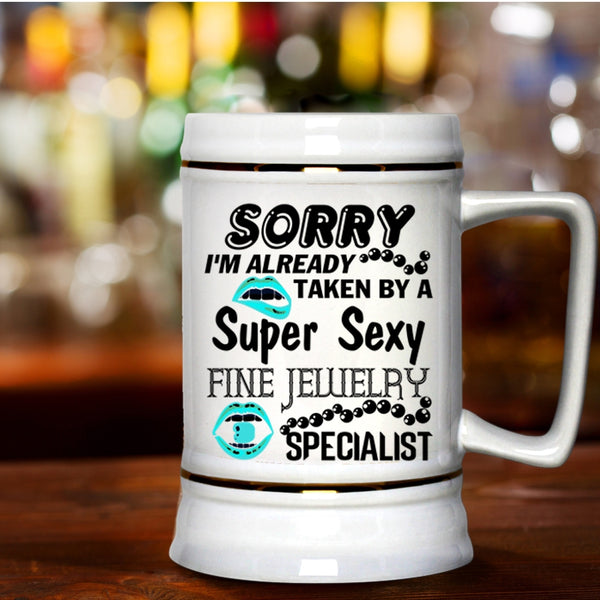 Marry Beer Stein 22oz, I'm Already Taken By A Fine Jewelry Specialist Beer Mug