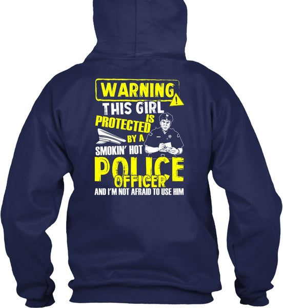 This Girl Is Protected By A Police Officer T Shirt, Being A Police T Shirt