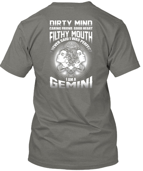I Am A Gemini T Shirt, Dirty Mind T Shirt
