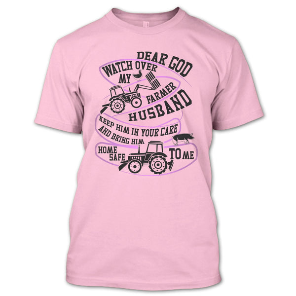 Watch Over My Farmer Husband T Shirt, I'm A Farmer's Wife T Shirt