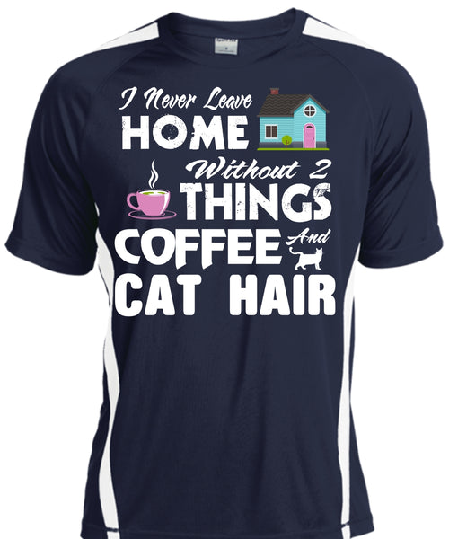 I Never Leave Home Without Things Coffee And Cat Hair T Shirt, Cool Pets T Shirt