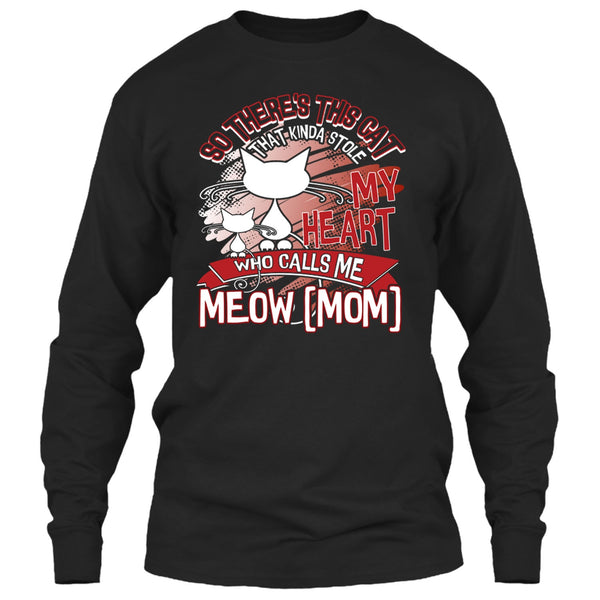Never Underestimate T Shirt, Who Calls Me Meow Mom T Shirt