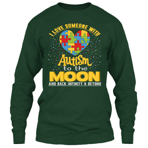 I Love Someone Autism T Shirt, To The Moon And Back T Shirt