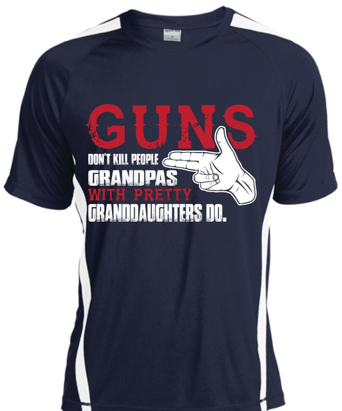 Guns Don't Kill People Grandpas With Pretty Granddaughters Do T Shirt, Life T Shirt