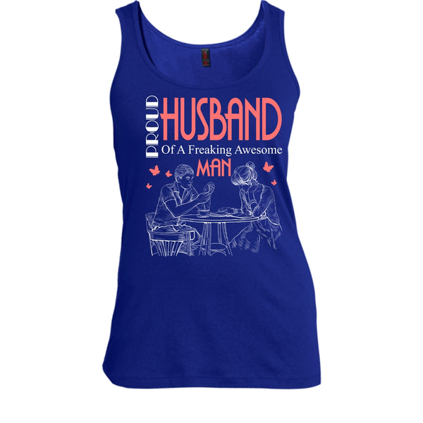 Proud Husband T Shirt, Freaking Awesome Man T Shirt, Cool T Shirt