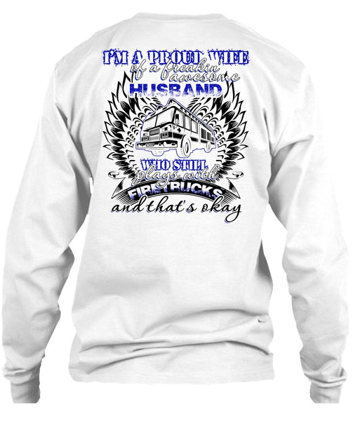 Still Plays With Fire Trucks T Shirt, I Love Firefighter T Shirt