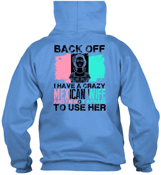 I Have A Crazy Mexican Wife T Shirt, I Love Husband T Shirt