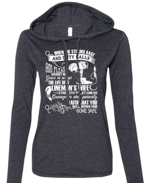 The Life Of A Lineman's Wife T Shirt, Being A Lineman T Shirt (Anvil Ladies Ringspun Hooded)