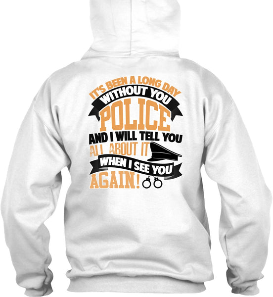 Long Day Without You Police T Shirt, I Love Police T Shirt