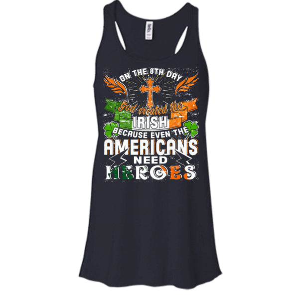 On The 8Th Day T Shirt, God Created The Irish T Shirt, Cool T Shirt