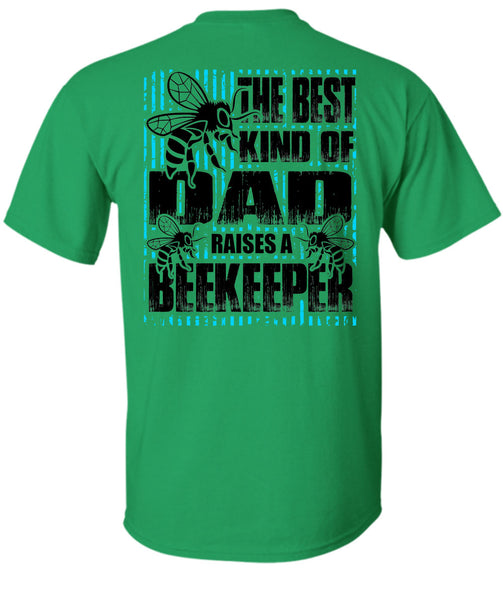 The Best Kind Of Dad T Shirt, I Love Beekeeper T Shirt