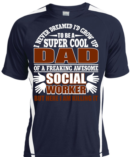 I'd Grow Up To Be A Cool Dad T Shirt, Social Worker T Shirt, Cool Shirt