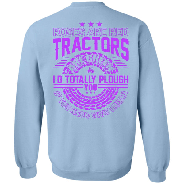 I Love Tractor T Shirt, Roses Are Red Tractors Sweatshirt