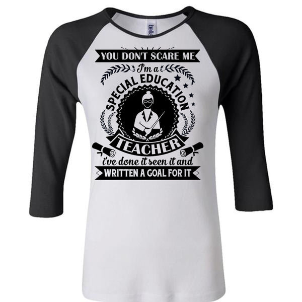 I'm A Special Education Teacher I've Done It Seen It T Shirt, Career T Shirt