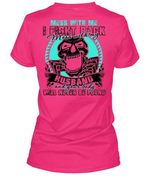 Mess With My Husband T Shirt, I Love Husband T Shirt