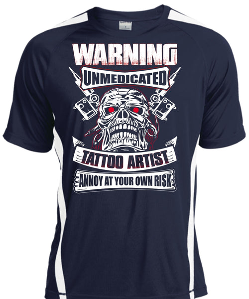 Warning Unmedicated Tattoo Artist T Shirt, My Favorite T Shirt, Cool Shirt