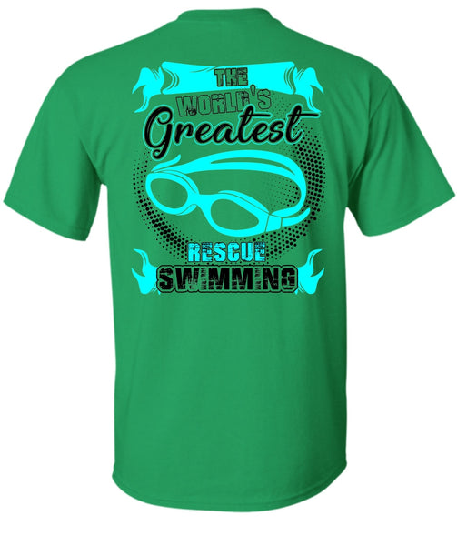 The World's Greatest Rescue Swimming T Shirt, I Love Swimming T Shirt