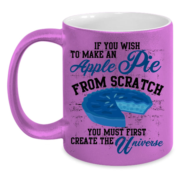 Create The Universe Coffee Mug, Make An Apple Pie Accent Mug