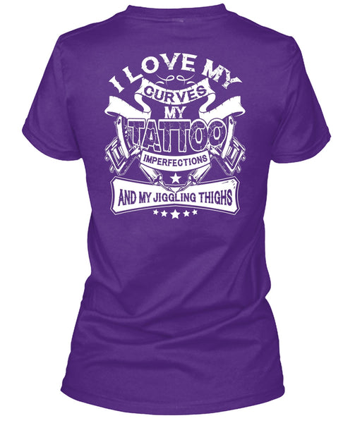 I Love My Curves My Tattoo T Shirt, My Favorite T Shirt
