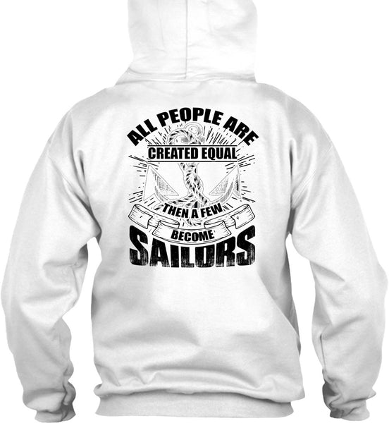 A Few Become Sailors T Shirt, I Love Sailor T Shirt