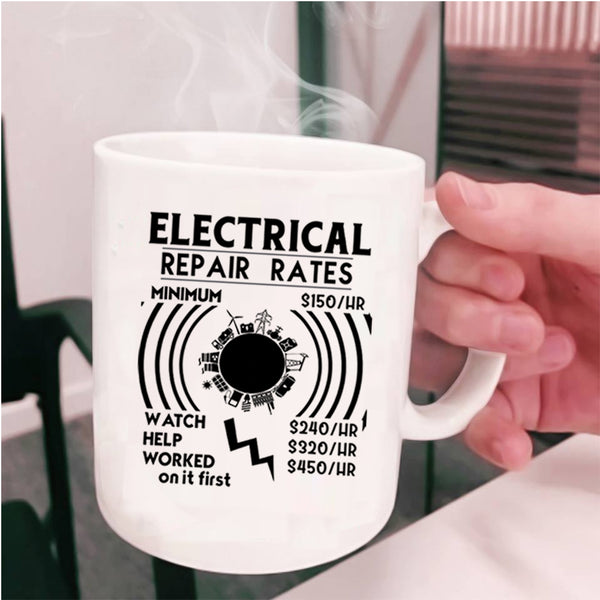 Best Gift For Electricians Coffee Mug, Electrical Repair Rates Cup