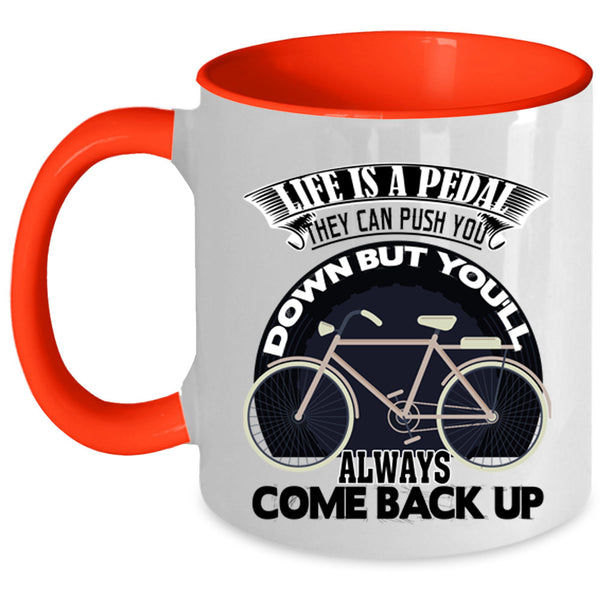 Funny Gift For Biker Coffee Mug, Life Is A Pedal Accent Mug