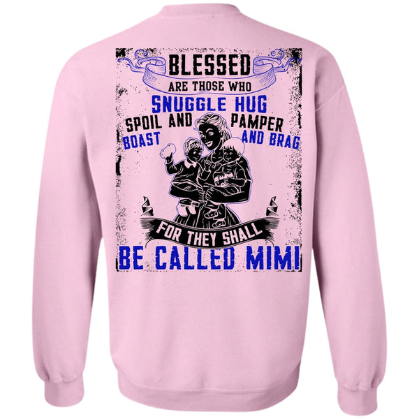 I Love Mom T Shirt, They Shall Be Called Mimi Sweatshirt