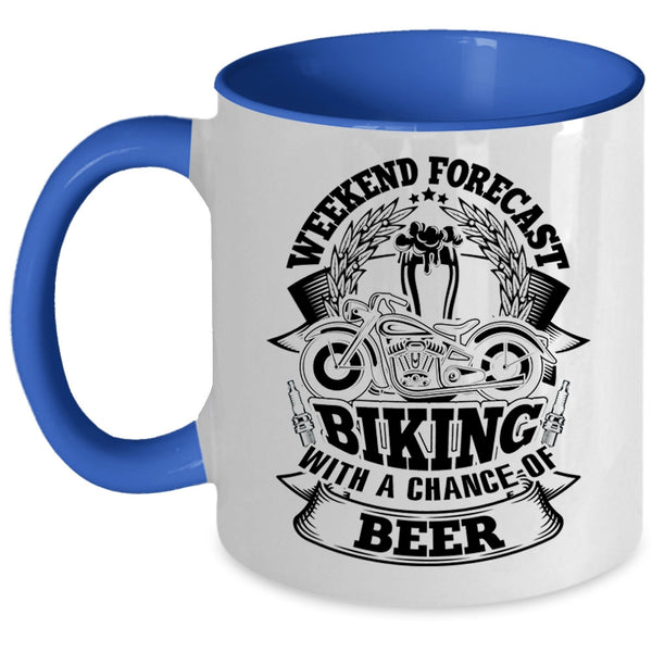Funny Biking Coffee Mug, Weekend Forecast Biking With A Chance Of Beer Accent Mug