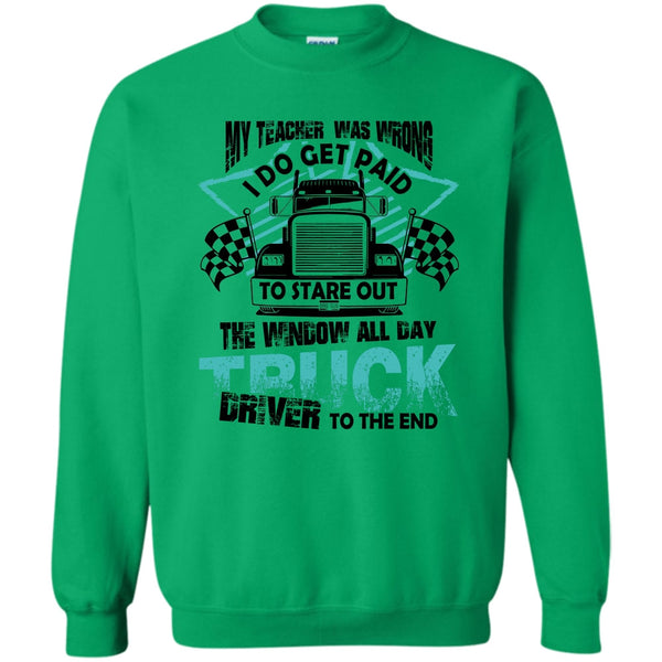 Coolest Trucker T Shirt, My Teacher Was Wrong Sweatshirt