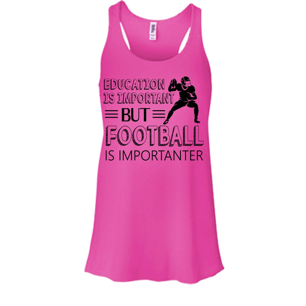Education Is Important Shirt, Butt Football Is Importanter Shirt, Sporty Shirt
