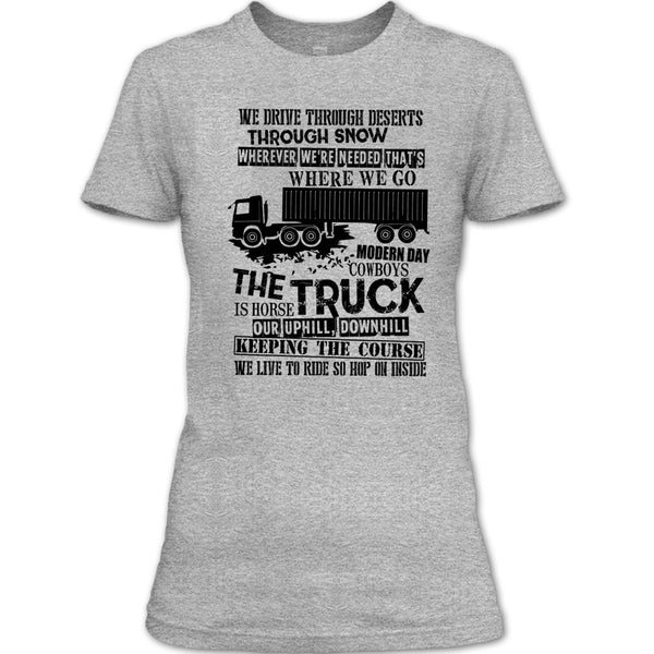 The Truck Is Horse T Shirt, I Am A Truck Driver T Shirt