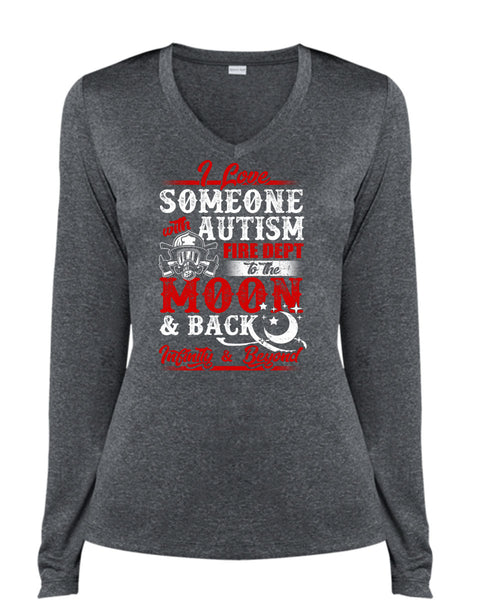 I Love Someone With Autism T Shirt, Fire Dept To The Moon T Shirt, Cool Shirt (Ladies LS Heather V-Neck)